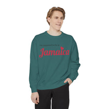 Load image into Gallery viewer, To be in Jamaica Sweatshirt